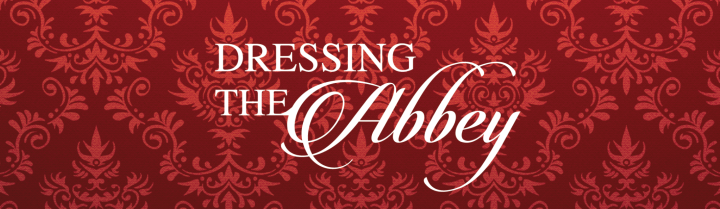 Dressing the Abbey