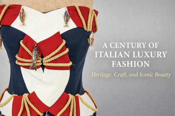 A Century of Italian Luxury Fashion