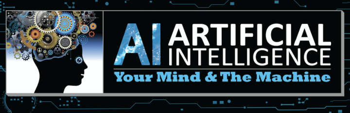 Artificial Intelligence: Your Mind & The Machine